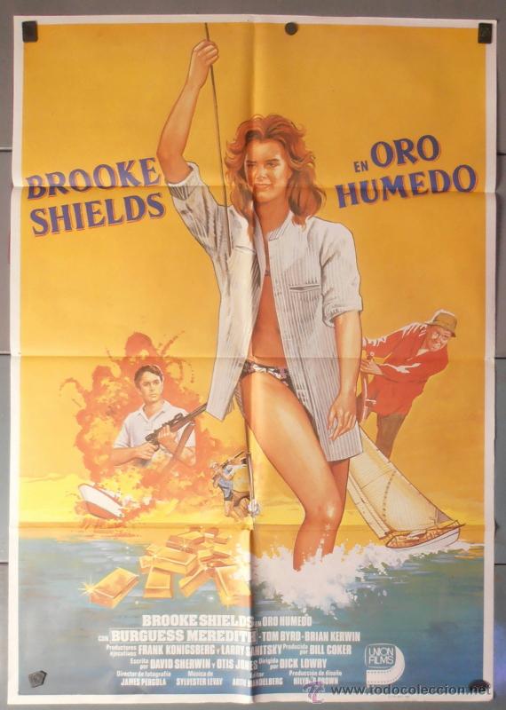 Cinema: ORO HUMEDO,BROOKE SHIELDS CARTEL DE CINE ORIGINAL 70x100 APROX (7496)