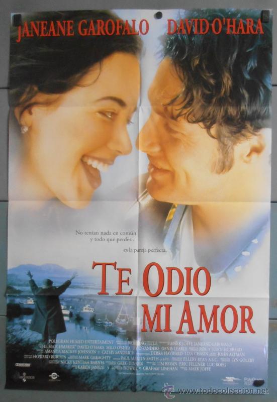 Cinema: TE ODIO MI AMOR, CARTEL DE CINE ORIGINAL 70x100 APROX (10160)
