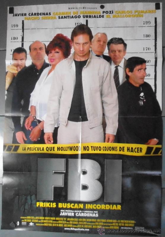 Cinema: FBI. FRIKIS BUSCAN INCORDIAR., CARTEL DE CINE ORIGINAL 70x100 APROX (10407)