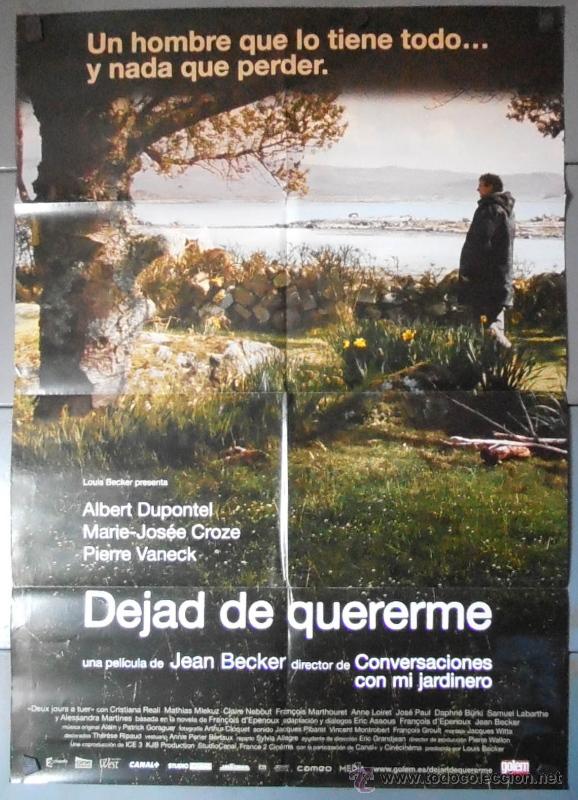 Cine: DEJAD DE QUERERME, CARTEL DE CINE ORIGINAL 70x100 APROX (10582)