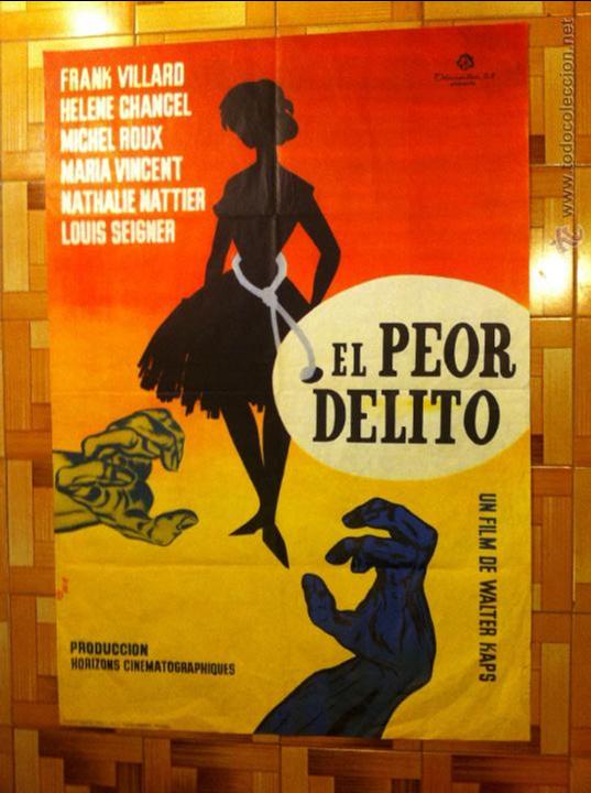 Cinema: Cartel poster original estreno cine EL PEOR DELITO Frank Villard Helene Chancel Michel Roux 70x100