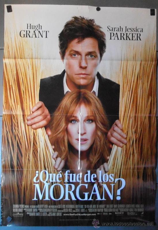 Cinema: &iquest;QU&Eacute; FUE DE LOS MORGAN?,CARTEL DE CINE ORIGINAL 70x100 cm CON ALGUN DEFECTO A 1&euro;,VER FOTO (10857)