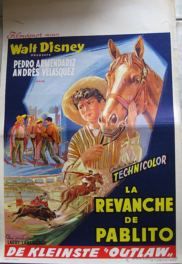 Cinema: Pablito y yo cartel original B&eacute;lgica Walt Disney Pedro Armend&aacute;riz The Littlest Outlaw