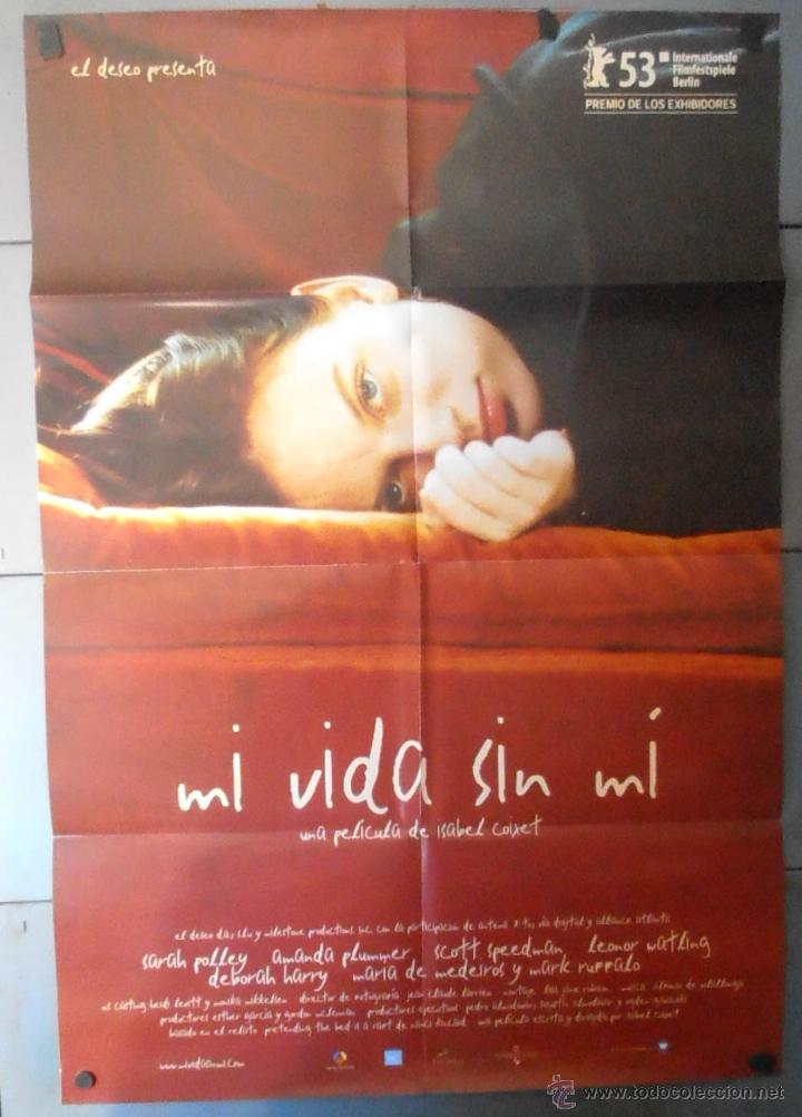 Cinema: (13205)MI VIDA SIN MI, CARTEL DE CINE ORIGINAL 70x100 APROX,CONSERVACION,VER FOTO