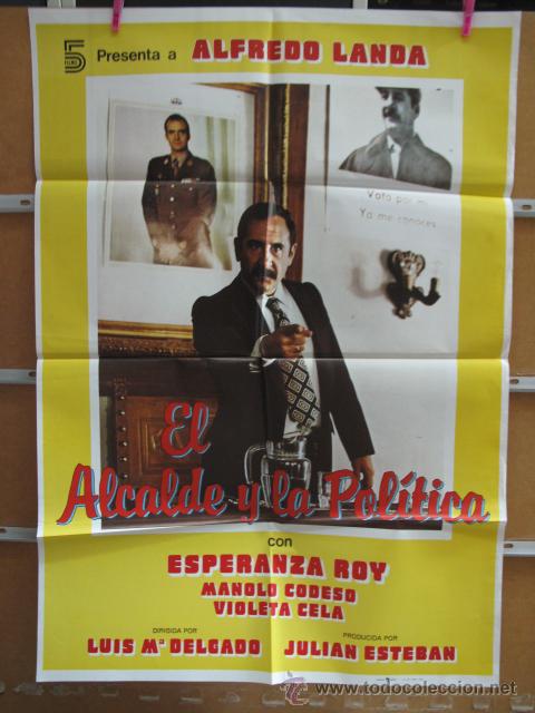 Kino: POSTER1589 EL ALCALDE Y LA POLITICA
