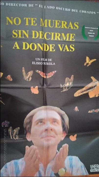 Cinema: NO TE MUERES SIN DECIRME DONDE VAS. POSTER. CARTEL. MOVIE. ORIGINAL