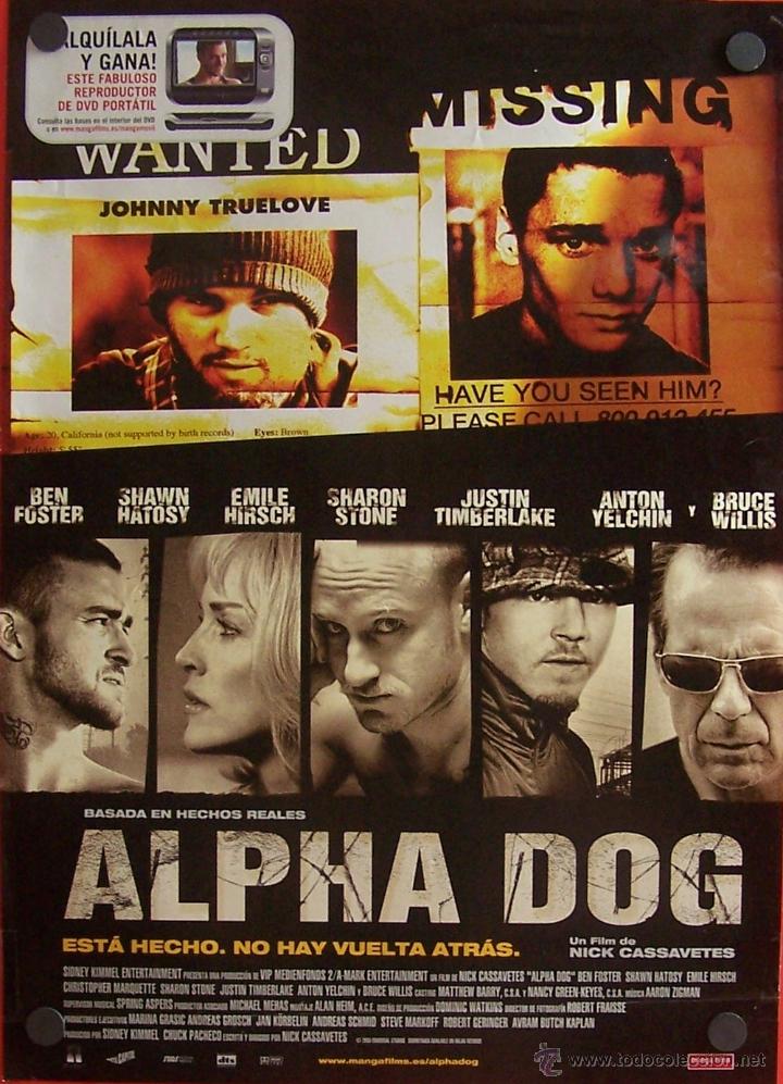 Cine: ALPHA DOG  (Cartel pel&iacute;cula de aventuras)