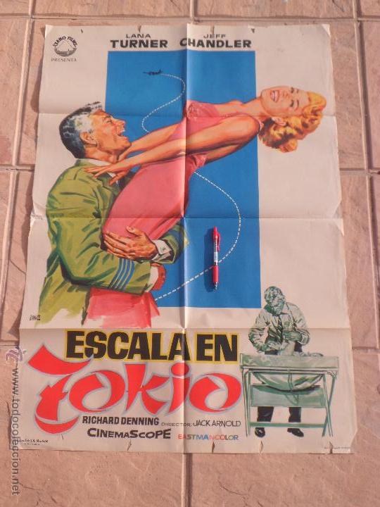 Cine: ESCALA EN TOKIO - LANA TURNER - JEFF CHANDLER - POSTER ORIGINAL ESTRENO EN ESPA&Ntilde;A 1961 --- 70X100