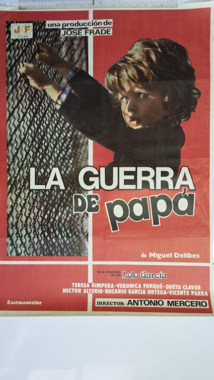 Cine: ANTIGUO CARTEL DE CINE 70 X 100 CM. LA GUERRA DE PAP&Aacute; - 1977