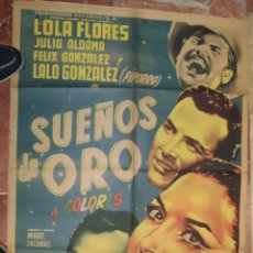 Cine: LOLA FLORES CARTEL MEXICANO DEL FILM SUEÑOS DE ORO 65 X 95CTMS.