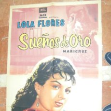 Cine: LOLA FLORES CARTEL ARGENTINO DEL FILM SUEÑOS DE ORO 75 X 110 CTMS.