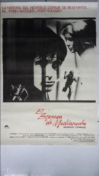 Cine: ANTIGUO Y ORIGINAL CARTEL DE CINE 70 X 100 CM. EL EXPRESO DE MEDIANOCHE - 1978