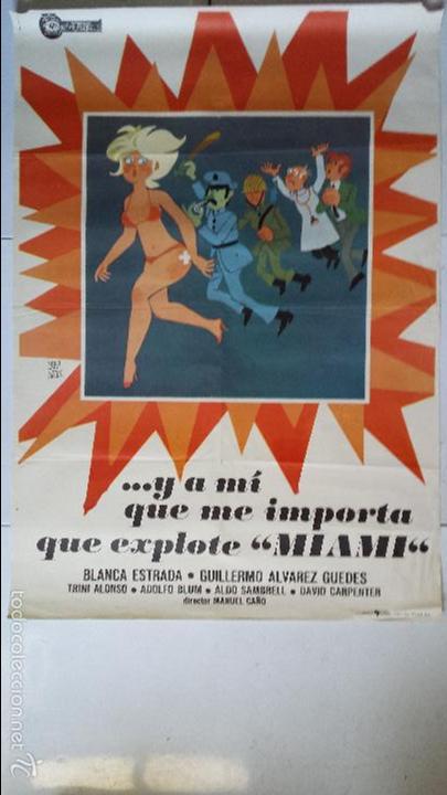 Cinema: ANTIGUO Y ORIGINAL CARTEL DE CINE 70 X 100 CM. Y A MI QUE ME IMPORTA QUE  EXPLOTE MIAMI - 1976