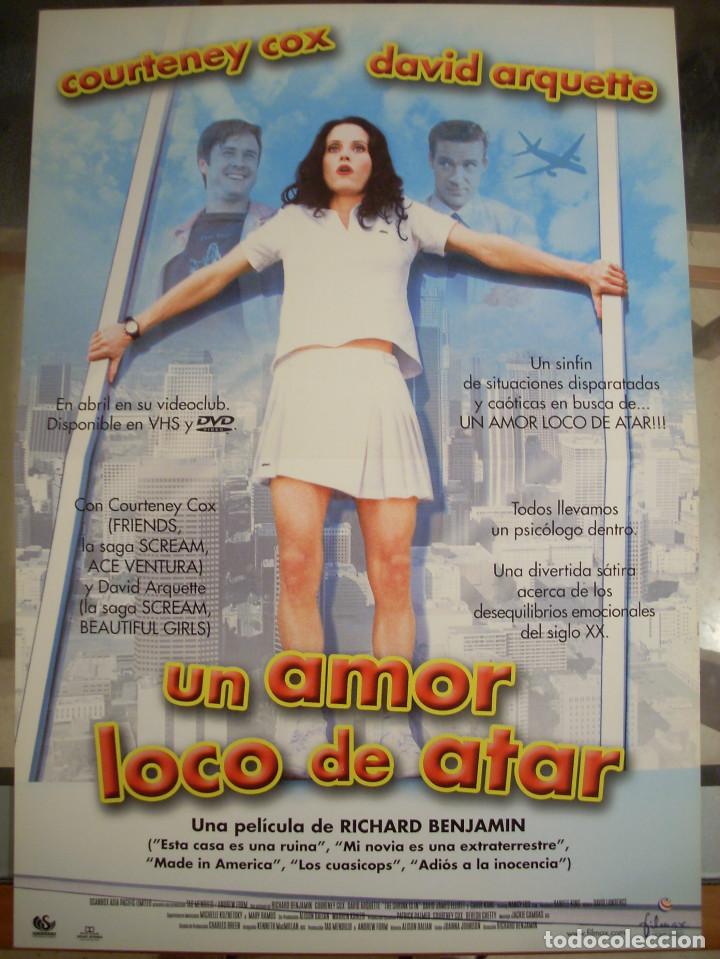 Cine: POSTER ORIGINAL - A3 - UN AMOR LOCO DE ATAR - ALBUM - COURTENEY COX - DAVID ARQUETTE
