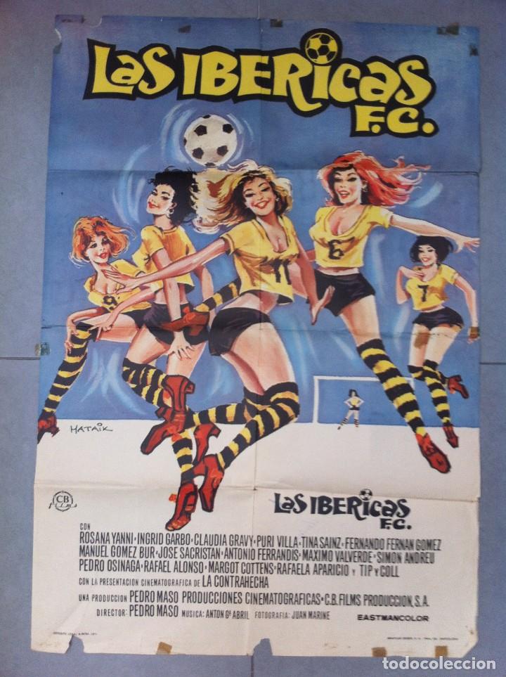 Cinema: CARTEL DE CINE 70X100 LAS IBERICAS FC CON ROSANA YANNI E INGRID GARBO DIRECTOR PEDRO MASO 1971