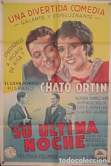 Cine: CHATO ORTIN  , Su Ultima Noche