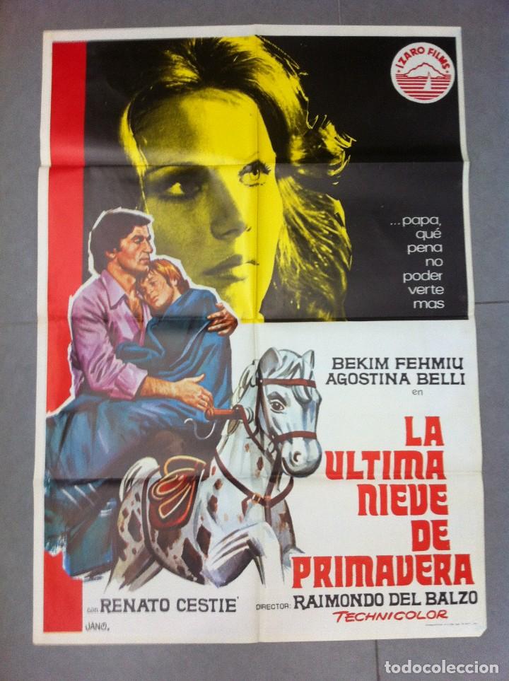 Cinema: CARTEL DE CINE 70X100 ORIGINAL LA ULTIMA NIEVE DE PRIMAVERA CON BEKIN FEHMIU Y AGOSTINA BELLI 1974