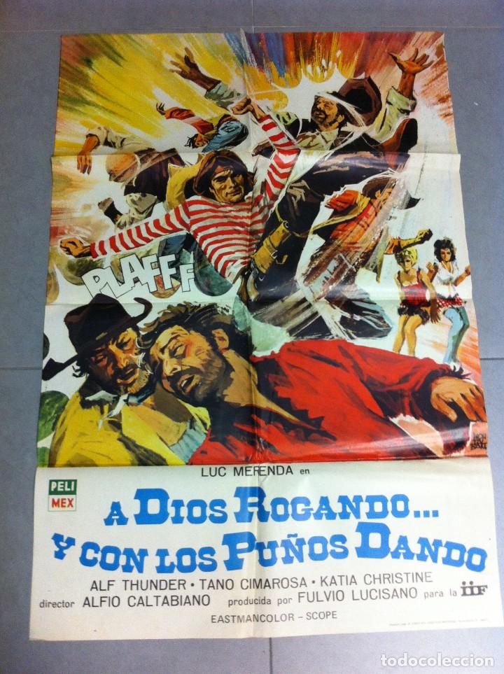 Cinema: CARTEL DE CINE 70X100 ORIGINAL A DIOS ROGANDO Y CON LOS PU&Ntilde;OS DANDO CON ALF THUNDER Y TANO CIMAROSA
