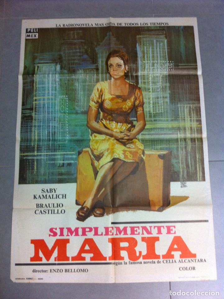Cine: CARTEL DE CINE 70X100 ORIGINAL SIMPLEMENTE MARIA CON SABY KAMALICH Y BRAULIO CASTILLO DIR BELLOMO 72