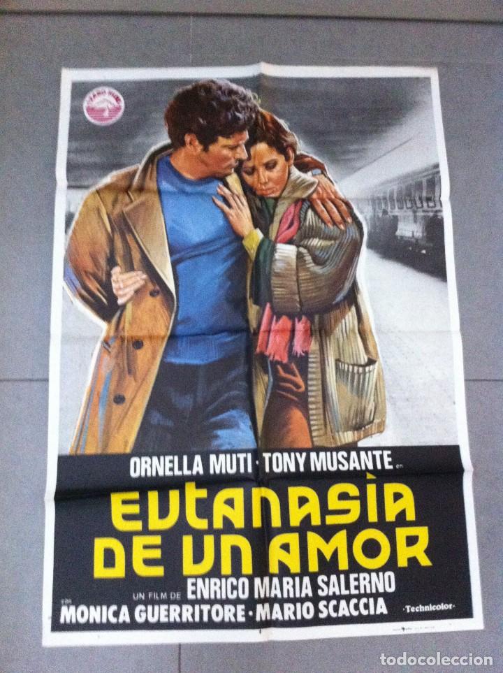 Cine: CARTEL DE CINE 70X100 ORIGINAL EUTANASIA DE UN AMOR CON ORNELLA MUTI Y TONY MUSANTE DIR SALERNO