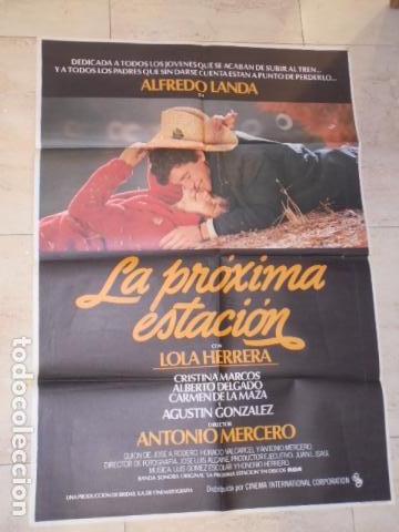 Cinema: POSTER PELICULA LA PROXIMA ESTACION - CARTEL TAMA&Ntilde;O APROXIMADO 95x65 CM.