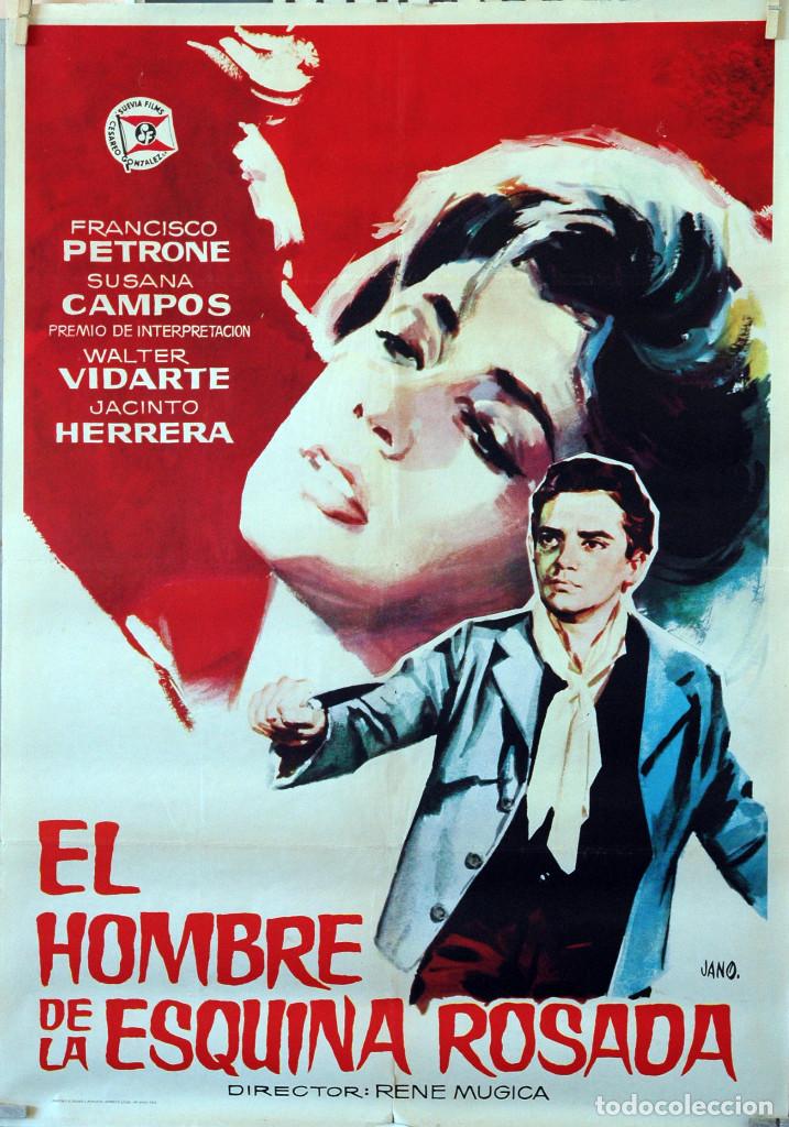Cinema: EL HOMBRE DE LA ESQUINA ROSADA. SUSANA CAMPOS-FRANCISCO PETRONE. CARTEL ORIGINAL 1963. 70X100