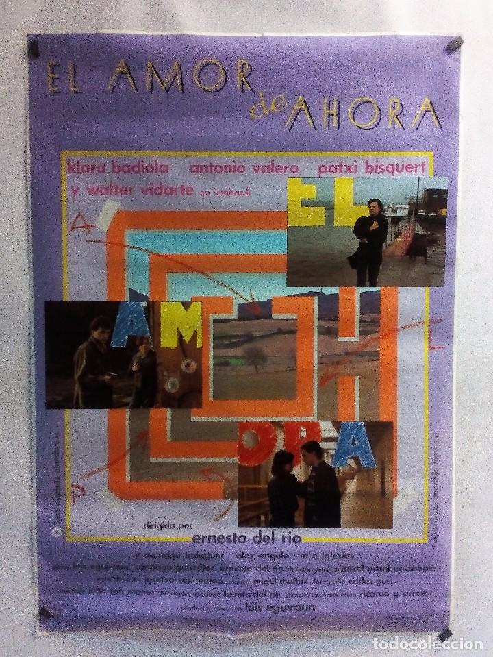 Cine: EL AMOR DE AHORA 1987   CARTEL ORIGINAL 63X88,5 &Aacute;lex Angulo, Klara Badiola, Patxi Bisquert,  Itziar