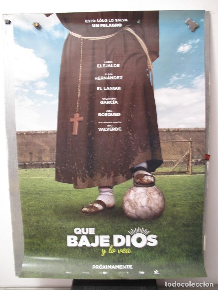 Cinema: QUE BAJE DIOS Y LO VEA