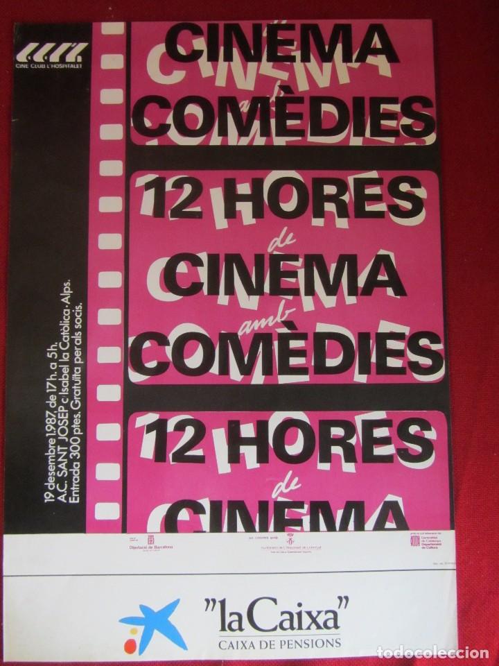 Cinema: POSTER CARTEL 12 HORES CINEMA COM&Eacute;DIES. 1987 A.CULTURA ST. JOSEP L'HOSPITALET DE LLOB.