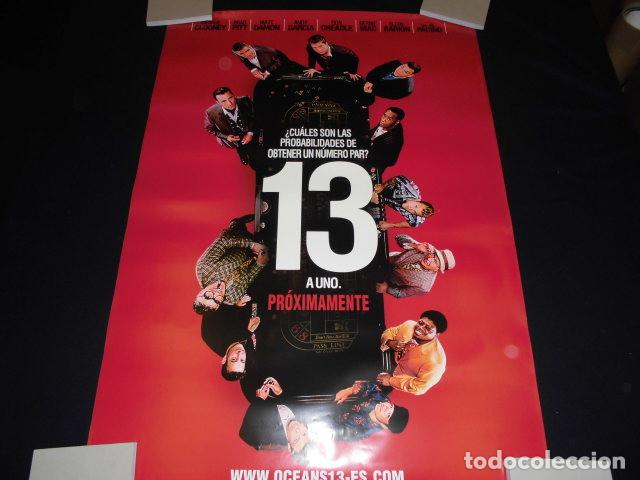 Cin&eacute;ma: OCEANS 13 - 13 A UNO. POSTER O CARTEL ORIGINAL DE LA PELICULA.