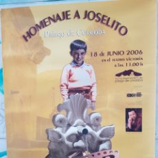 Cine: JOSELITO CARTEL 49 X 68 CTMS DEL HIMENAJE EN PRIEGO (CORDOBA) AÑO 2006. Lote 156494220