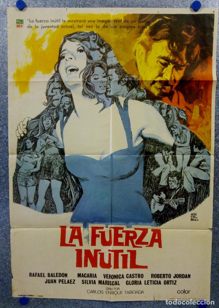 Cinema: La fuerza in&uacute;til. Rafael Baled&oacute;n, Macaria, Ver&oacute;nica Castro  A&Ntilde;O 1973. POSTER ORIGINAL