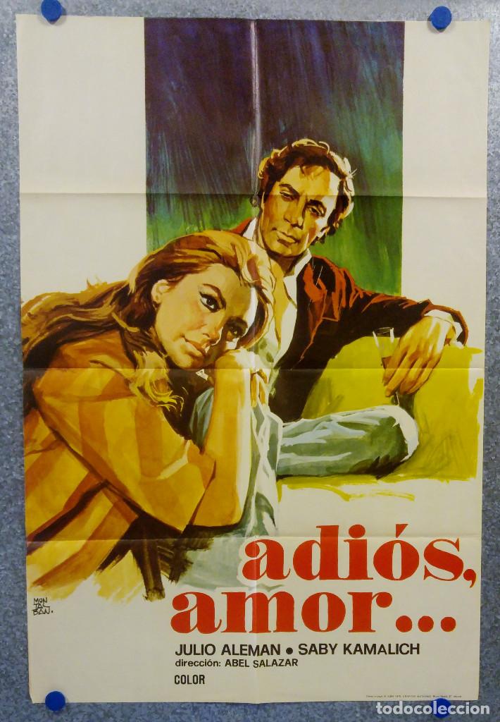 Cinema: ADIOS AMOR...JULIO ALEMAN, SABY KAMALICH. A&Ntilde;O 1975. POSTER ORIGINAL