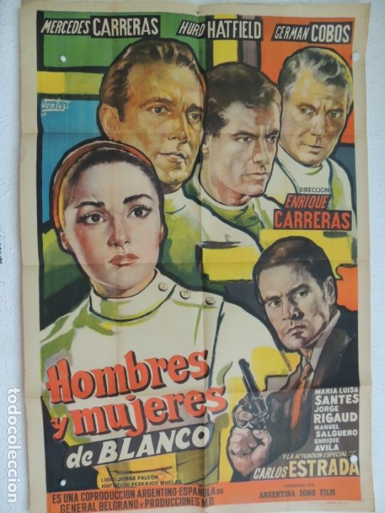 Cinema: Hombres y mujeres de blanco - Poster cartel original argentino - mercedes carreras german cobos