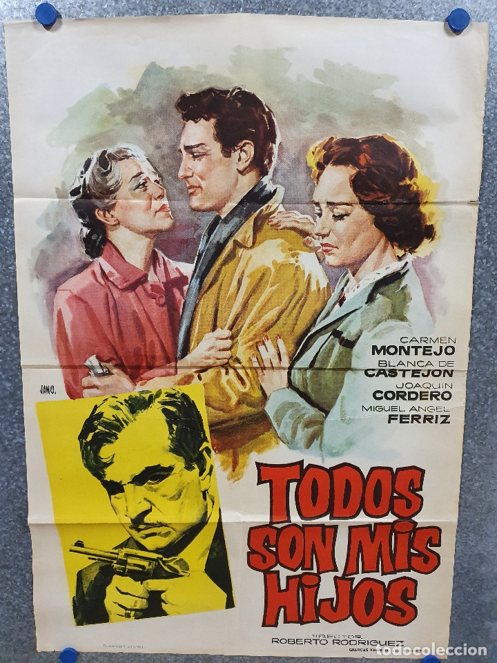 Cinema: TODOS SON MIS HIJOS. CARMEN MONTEJO, BLANCA DE CASTEJON. A&Ntilde;O 1962. POSTER ORIGINAL