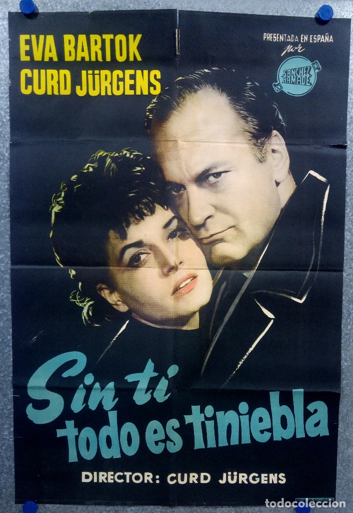 Cinema: Sin ti todo es tiniebla. Curd J&uuml;rgens, Eva Bartok, Ren&eacute; Deltgen  A&Ntilde;O 1961 POSTER ORIGINAL