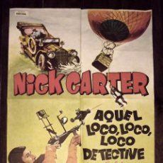Cine: NICK CARTER, AQUEL LOCO, LOCO, LOCO DETECTIVE, 1980, TAMAÑO GRANDE 70 X 100 CM APROX