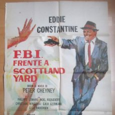 Cine: CARTEL CINE F.B.I. FRENTE A SCOTTLAND YARD EDDIE CONSTANTINE C1711. Lote 186409000