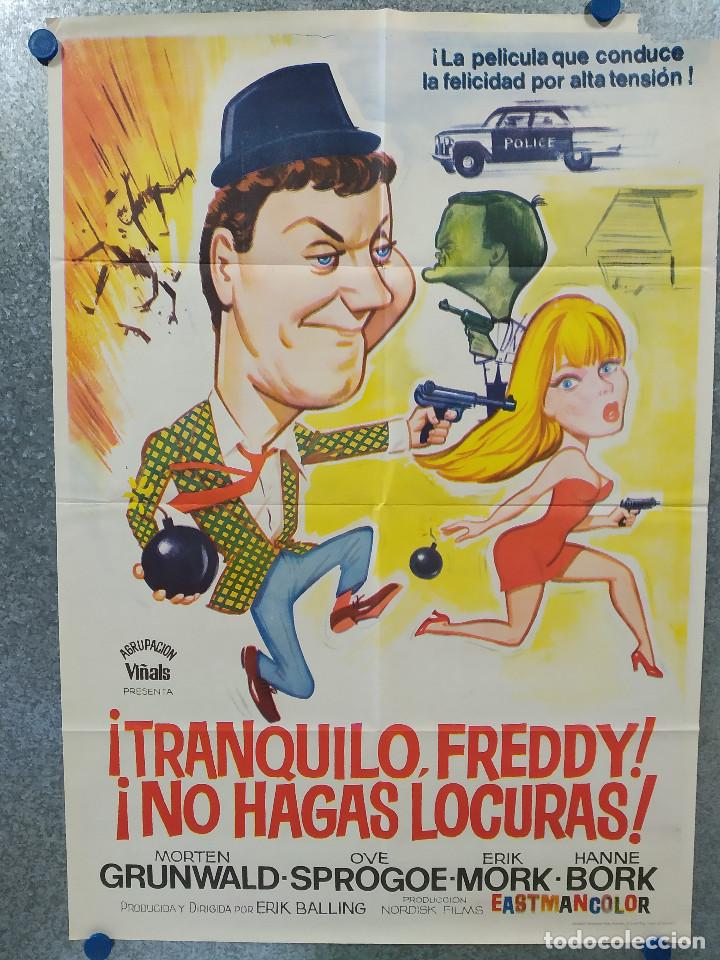 Kino: TRANQUILO FREDDY NO HAGAS LOCURAS. MORTEN GRUNWALD, OVE SPROGOE, ERIK MORK. A&Ntilde;O 1970 POSTER ORIGINAL