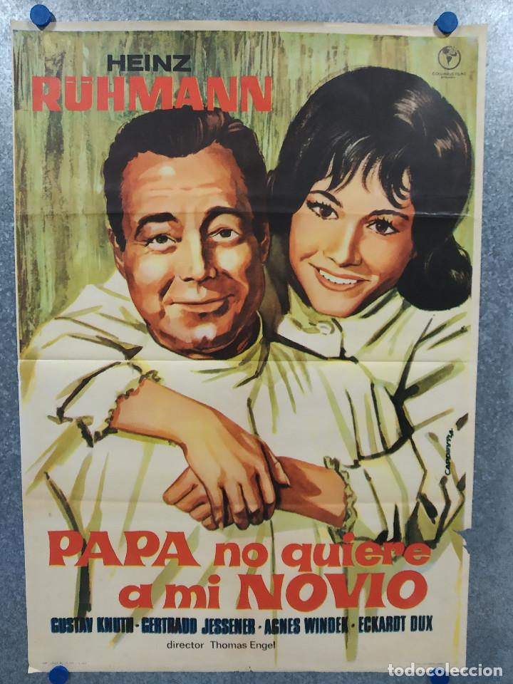 Cin&eacute;ma: Pap&aacute; no quiere a mi novio. Heinz R&uuml;hmann, Gustav Knuth, Gertraud Jesserer A&Ntilde;O 1965. POSTER ORIGINAL