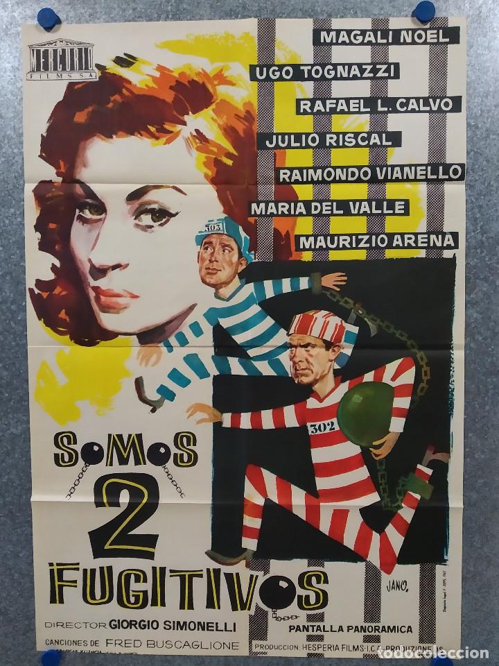 Cine: SOMOS 2 DOS FUGITIVOS. MAGALI NOEL, UGO TOGNAZZI, RAFAEL L. CALVO. A&Ntilde;O 1961  POSTER ORIGINAL