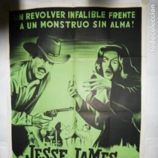 Cine: JESSE JAMES CONTRA LA HIJA DE FRANKENSTEIN - 110 X 75CM - LITOGRAFICO. Lote 196143035