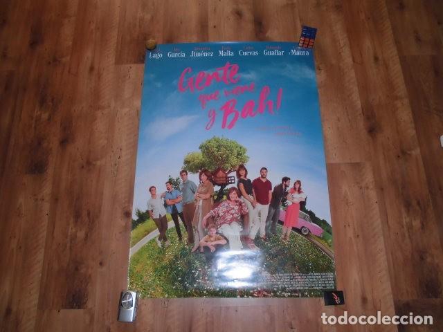 Cine: GENTE QUE BIENE Y BAH. POSTER O CARTEL ORIGINAL PELICULA.