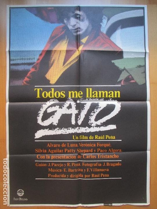 Cinema: CARTEL CINE, TODOS ME LLAMAN GATO, ALVARO DE LUNA, VERONICA FORQUE, 1981, C709