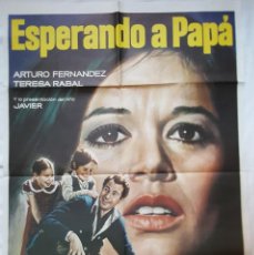 Cine: PÓSTER ORIGINAL ESPERANDO A PAPA TERESA RABAL.ARTURO FERNÁNDEZ. Lote 205400161