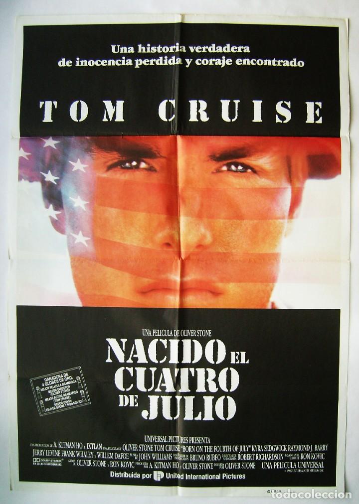 Cinema: NACIDO EL CUATRO DE JULIO, con Tom Cruise. POSTER. 70 X 100 cms. 1990.