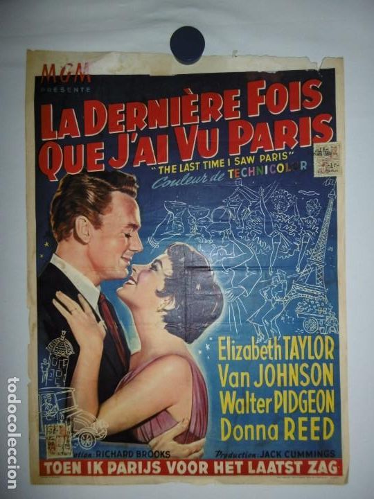 Cin&eacute;ma: LA DERNI&Eacute;RE FOIS QUE J'AI VU PARIS - 1954 - 54 x 36