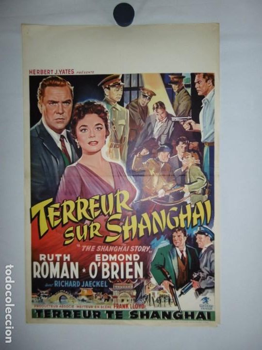 Cine: TERREUR SUR SHANGAI (THE SHANGAI STORY) - 1954 - 56 x 37