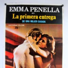 Cine: LA PRIMERA ENTREGA DE UNA MUJER CASADA (EMMA PENELLA). CARTEL ORIGINAL DEL ESTRENO (1971).