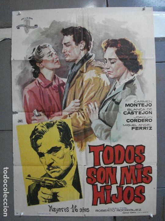 Cinema: CDO 4355 TODOS SON MIS HIJOS JOAQUIN CORDERO BLANCA DE CASTEJON POSTER ORIGINAL ESTRENO 70X100